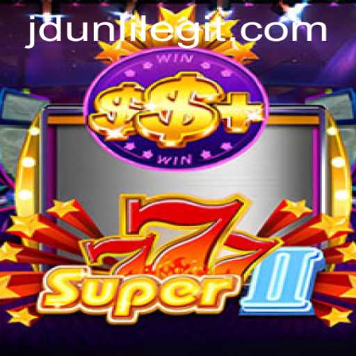 Immerse Yourself in the Exciting World of Super777II
